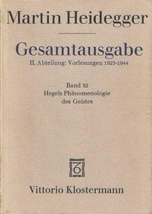 Gesamtausgabe. II. Abteilung: Vorlesungen 1923-1944. Hegels Phänomenologie des Geistes