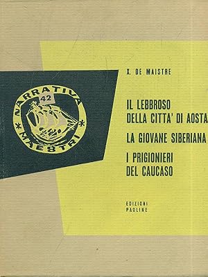 Imagen del vendedor de Il lebbroso della citta' di Aosta La giovane siberiana I prigionieri del Caucaso a la venta por Librodifaccia