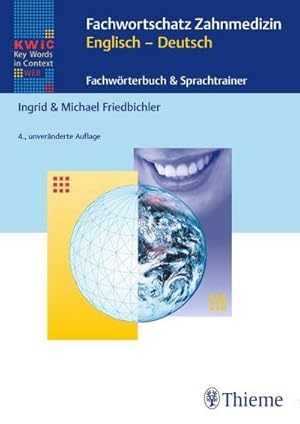 Immagine del venditore per KWIC-Web Fachwortschatz Zahnmedizin Englisch - Deutsch venduto da BuchWeltWeit Ludwig Meier e.K.