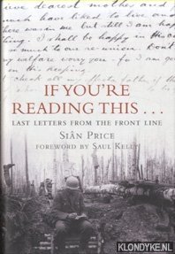 Seller image for If You're Reading This?. Last Letters from the Front Line for sale by Klondyke