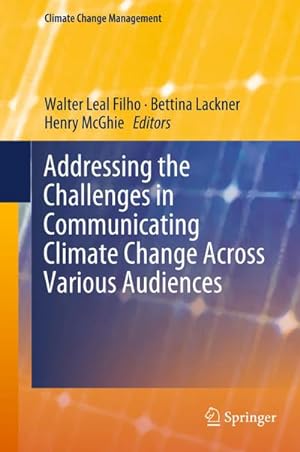 Immagine del venditore per Addressing the Challenges in Communicating Climate Change Across Various Audiences venduto da AHA-BUCH GmbH