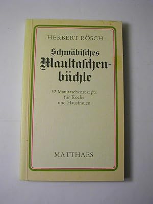 Seller image for Schwbisches Maultaschenbchle : 32 Maultaschenrezepte fr Kche u. Hausfrauen for sale by Antiquariat Fuchseck