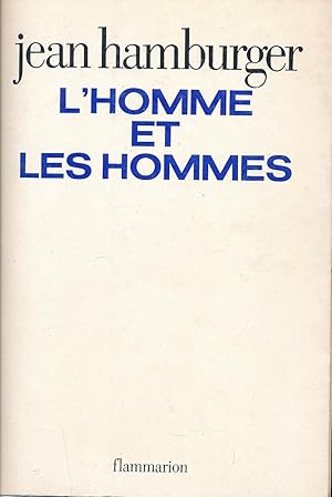 Image du vendeur pour L'homme et les hommes. Essai sur l'originalit biologique de l'individu mis en vente par LIBRAIRIE GIL-ARTGIL SARL