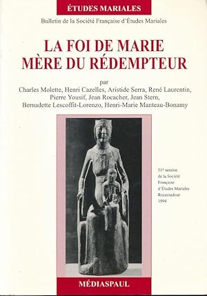 Seller image for La foi de Marie Mre du Rdempteur for sale by LIBRAIRIE GIL-ARTGIL SARL