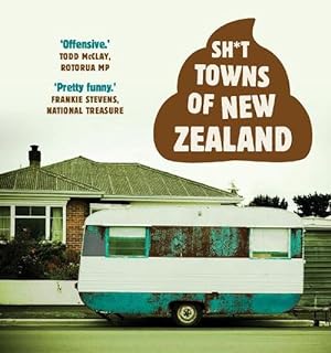 Imagen del vendedor de Sh*t Towns of New Zealand (Paperback) a la venta por Grand Eagle Retail