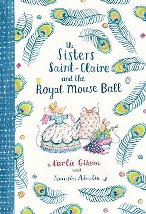 Seller image for The Sisters Saint-Claire and the Royal Mouse Ball (Hardcover) for sale by Grand Eagle Retail