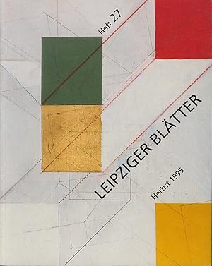 Bild des Verk�ufers f�r Leipziger Bl�tter Heft 27 Herbst 1995, zum Verkauf von Antiquariat Kastanienhof