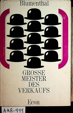 Imagen del vendedor de Grosse Meister des Verkaufs. a la venta por ANTIQUARIAT.WIEN Fine Books & Prints
