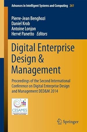 Seller image for Digital Enterprise Design & Management : Proceedings of the Second International Conference on Digital Enterprise Design and Management DED&M 2014 for sale by AHA-BUCH