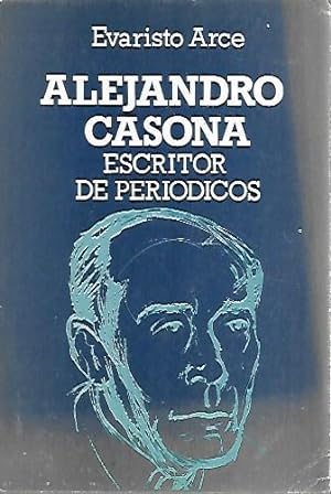 Imagen del vendedor de ALEJANDRO CASONA ESCRITOR DE PERIODICOS a la venta por LIBROS OTRA MIRADA