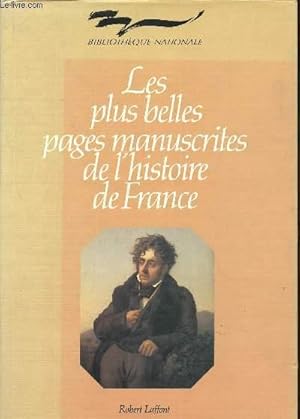 Seller image for Les plus belles pages manuscrites de l'histoire de France for sale by Le-Livre