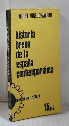 Image du vendeur pour HISTORIA BREVE DE LA ESPAA CONTEMPORANEA mis en vente par LIBRERIA  SANZ