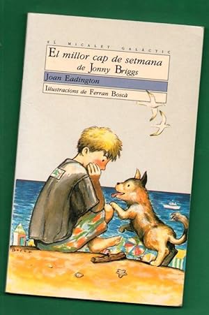 Seller image for EL MILLOR CAP DE SETMANA DE JONNY BRIGGS. for sale by Librera DANTE