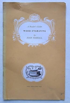 Wood Engraving. A Reader's Guide. Cambridge University Press for the National Book League