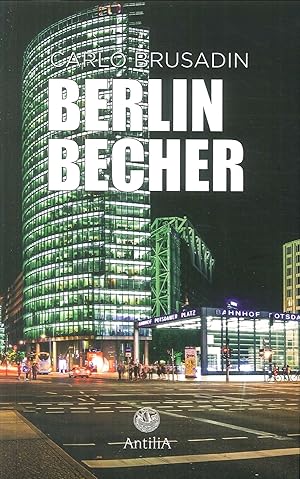 Image du vendeur pour Berlin becher. Ediz. italiana e tedesca mis en vente par Libro Co. Italia Srl