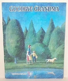 Seller image for Goodbye Grandma for sale by G W Jackson