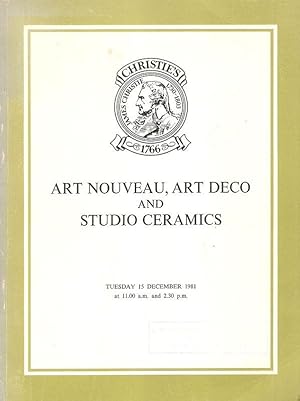 Seller image for Art Nouveau, Art Deco and Studio Ceramics. Auktion: Christie, Manson & Woods : 15.12.1981. The Property of Mrs. B.M. Howell and from various sources. for sale by Brbel Hoffmann