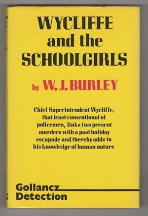 Immagine del venditore per Wycliffe and the Schoolgirls by W. J. Burley (First Edition) Gollancz File Copy venduto da Heartwood Books and Art