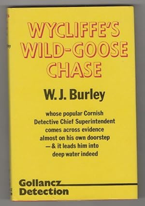 Seller image for Wycliffe's Wild-Goose Chase by W. J. Burley (First Edition) Gollancz File Copy for sale by Heartwood Books and Art