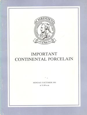 Bild des Verkufers fr Important Continental Porcelain. Auktion: Christie, Manson & Woods : 5.10.1981. The Properties of Lady Beale, Mrs. M. A. Stevens, The Trustees of The Stoneleigh Settlement and from various sources. zum Verkauf von Brbel Hoffmann