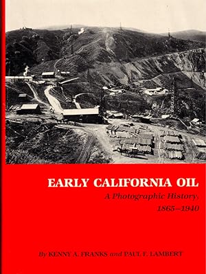 Seller image for Early California Oil: A Photographic History, 1865-1940 for sale by Kenneth Mallory Bookseller ABAA