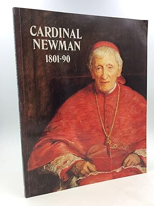 Seller image for CARDINAL NEWMAN 1801-90: A Centenary Exhibition for sale by Kubik Fine Books Ltd., ABAA