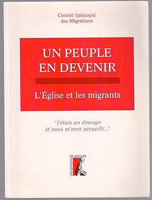 Seller image for Un peuple en devenir - L'Eglise et les migrants for sale by LibrairieLaLettre2