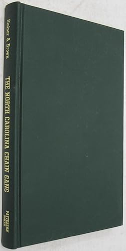 Imagen del vendedor de North Carolina Chain Gang: A Study of County Convict Road Work (Reprint of the 1927 Edition) a la venta por Powell's Bookstores Chicago, ABAA