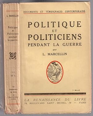 Seller image for Politique et politiciens pendant la guerre - Premier volume for sale by LibrairieLaLettre2