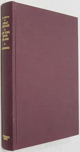 Bild des Verkufers fr History of Public Welfare in New York State, 1609-1866 (Reprint of the 1938 Edition) zum Verkauf von Powell's Bookstores Chicago, ABAA