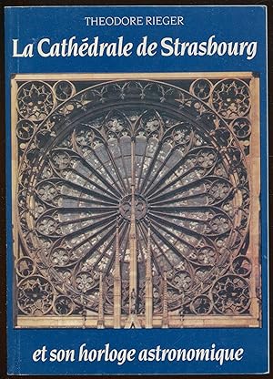 Image du vendeur pour La cathdrale de Strasbourg et son horloge astronomique mis en vente par LibrairieLaLettre2