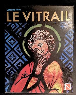 Image du vendeur pour Le vitrail mis en vente par LibrairieLaLettre2