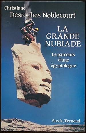 Seller image for La Grande Nubiade ou le parcours d'une gyptologue for sale by LibrairieLaLettre2