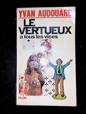 Seller image for Le vertueux a tous les vices for sale by LibrairieLaLettre2