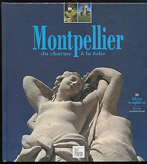 Image du vendeur pour Montpellier du charme  la folie mis en vente par LibrairieLaLettre2
