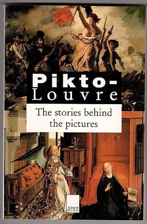 Seller image for Pikto-Louvre - The stories behind the pictures for sale by LibrairieLaLettre2