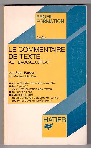 Image du vendeur pour Le commentaire de texte au baccalaurat mis en vente par LibrairieLaLettre2