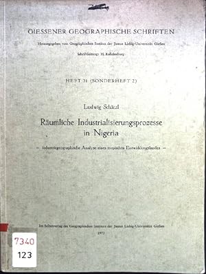 Seller image for Rumliche Industrialisierungsprozesse in Nigeria Giessener Geographische Schriften, Heft 31 ( Sonderheft 2) for sale by books4less (Versandantiquariat Petra Gros GmbH & Co. KG)