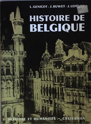 Bild des Verkufers fr Histoire de Belgique. zum Verkauf von books4less (Versandantiquariat Petra Gros GmbH & Co. KG)