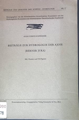 Bild des Verkufers fr Beitrge zur Hydrologie der Ajoie (Verner Jura); Beitrge zur Geologie der Schweiz - Hydrologie, Nr. 17; zum Verkauf von books4less (Versandantiquariat Petra Gros GmbH & Co. KG)