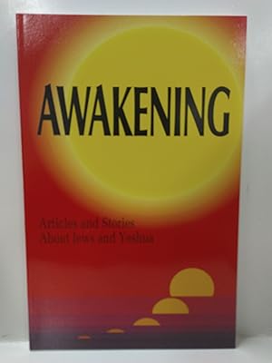 Imagen del vendedor de Awakening: Articles and Stories About Jews and Yeshua a la venta por Fleur Fine Books