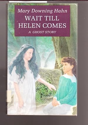 Seller image for Wait Till Helen Comes for sale by Laura Books