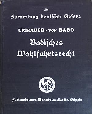 Imagen del vendedor de Badisches Wohlfahrtsrecht. Sammlung duetscher Gesetze; Band 134. a la venta por books4less (Versandantiquariat Petra Gros GmbH & Co. KG)