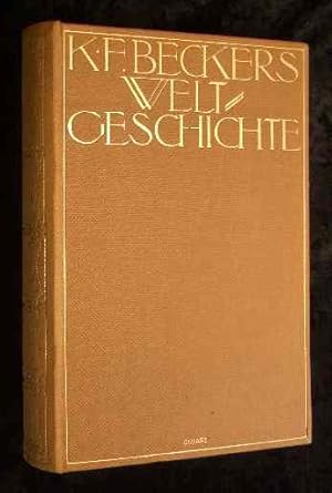 Seller image for K. F. Beckers Weltgeschichte Band 3-4: : Das Altertum. Das Mittelalter. Neu bearb. von Julius Miller u. K. H. Grotz. Bis auf d. Gegenwart fortgef. von E. Hesselmeyer. Mit Illustrationen und Karten. for sale by Roland Antiquariat UG haftungsbeschrnkt