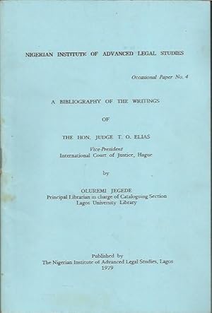 Seller image for A Bibliography of the Writings of the Hon. Judge T O Elias for sale by Black Rock Books