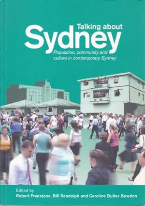 Seller image for Talking About Sydney: Population, Community and Culture in Contemporary Sydney for sale by Goulds Book Arcade, Sydney