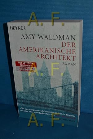 Immagine del venditore per Der amerikanische Architekt : Roman. Amy Waldman. Aus dem Engl. von Brigitte Walitzek venduto da Antiquarische Fundgrube e.U.