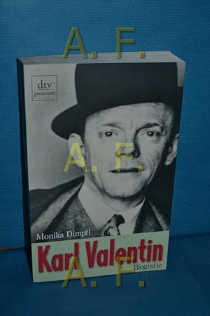 Seller image for Karl Valentin : Biografie Monika Dimpfl / dtv , 24611 : Premium for sale by Antiquarische Fundgrube e.U.
