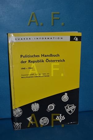 Bild des Verkufers fr Politisches Handbuch der Republik sterreich : 1945-1960 (Guarda-Information 4) zum Verkauf von Antiquarische Fundgrube e.U.