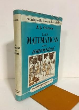 LAS MATEMÁTICAS CON AMENIDAD. Aritmética, álgebra, geometría, trigonometría.